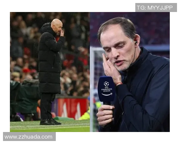 图赫尔或将接管曼联滕哈赫面临下课危机三冠教头能否重振红魔雄风 图赫尔或将接管曼联滕哈赫面临下课危机三冠教头能否重振红魔雄风